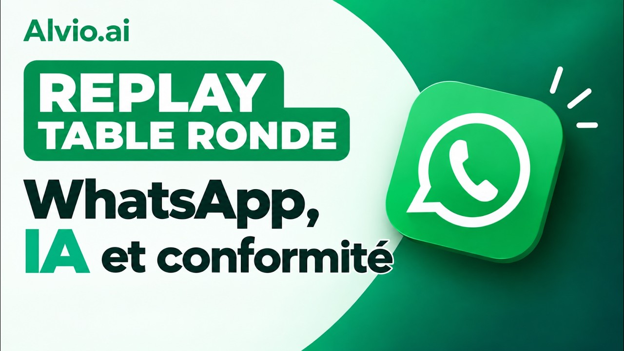 WhatsApp, IA et conformité : la fiche pratique de notre table ronde